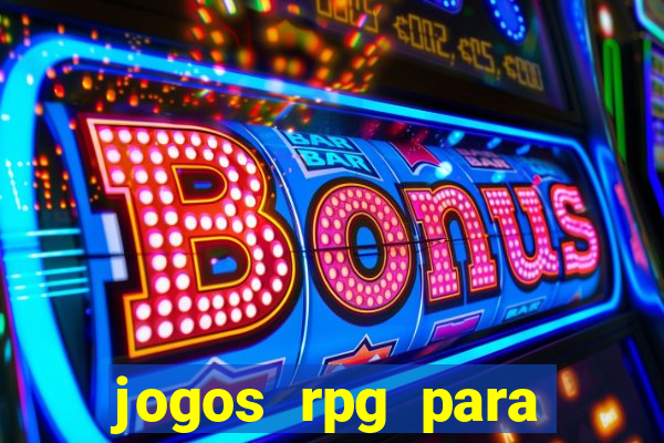 jogos rpg para ganhar dinheiro